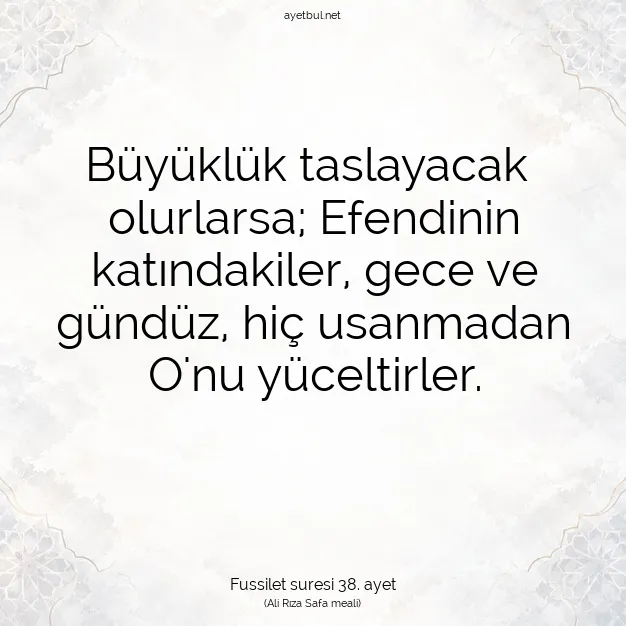 Ayetbul | Kuran Mealleri | Quran | Fussilet suresi 38. ayet