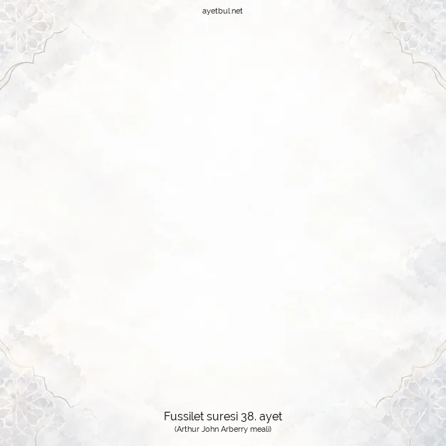 Ayetbul | Kuran Mealleri | Quran | Fussilet suresi 38. ayet