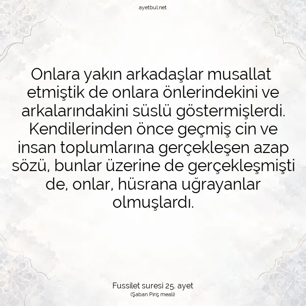 Ayetbul | Kuran Mealleri | Quran | Fussilet suresi 25. ayet