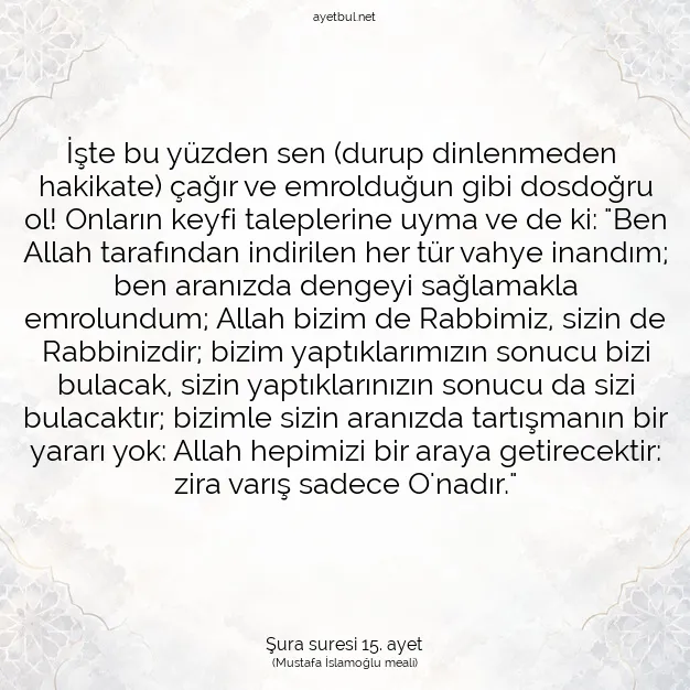 Ayetbul | Kuran Mealleri | Quran | Şura suresi 15. ayet