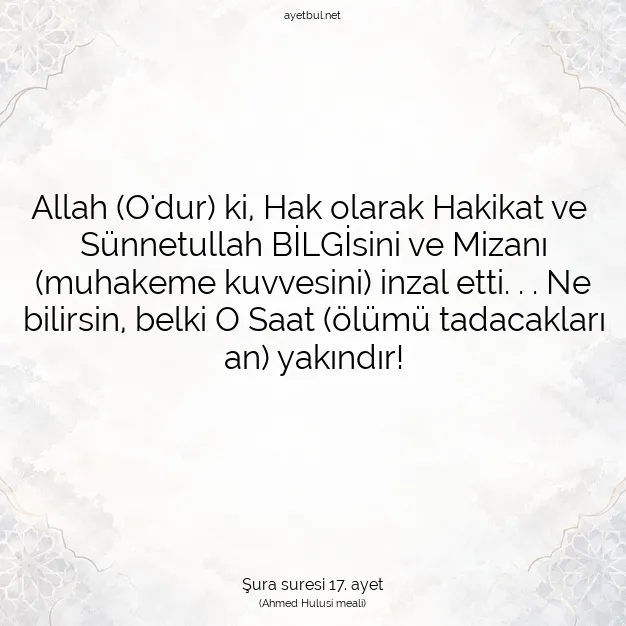 Ayetbul | Kuran Mealleri | Quran | Şura suresi 17. ayet