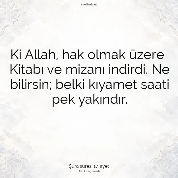 Ayetbul | Kuran Mealleri | Quran | Şura suresi 17. ayet