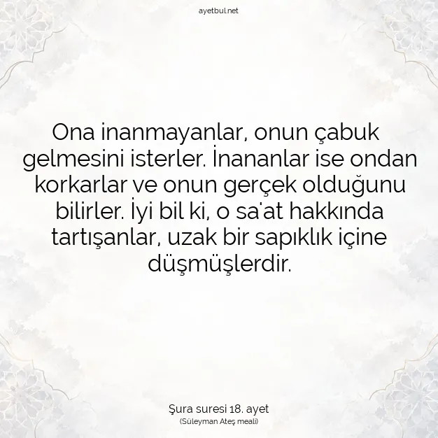 Ayetbul | Kuran Mealleri | Quran | Şura suresi 18. ayet