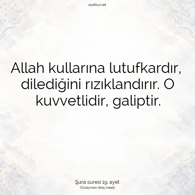 Ayetbul | Kuran Mealleri | Quran | Şura suresi 19. ayet