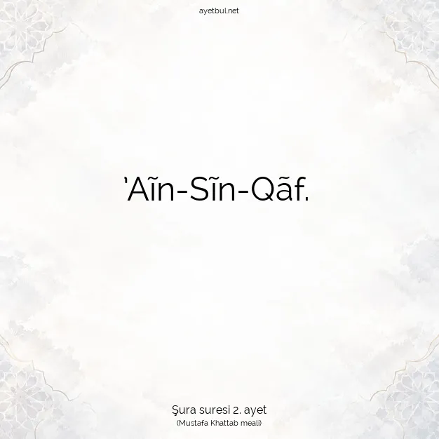 Ayetbul | Kuran Mealleri | Quran | Şura suresi 2. ayet