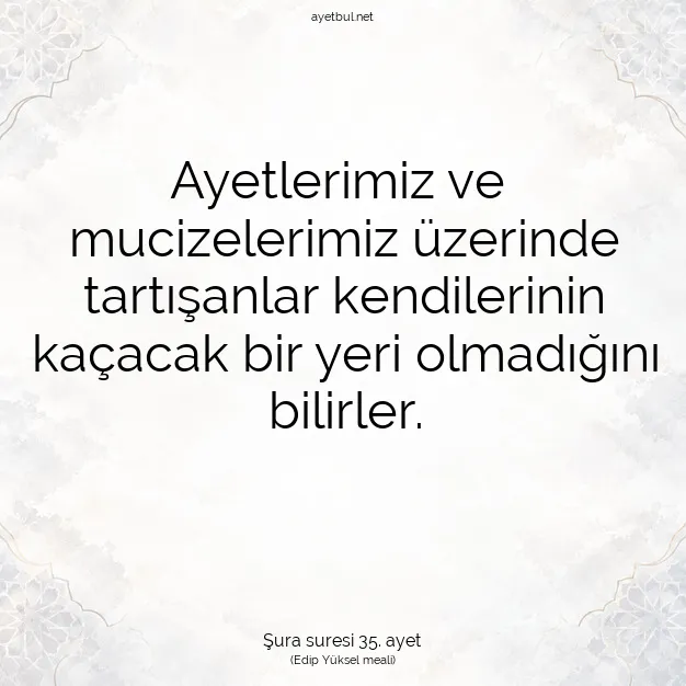 Ayetbul | Kuran Mealleri | Quran | Şura suresi 35. ayet