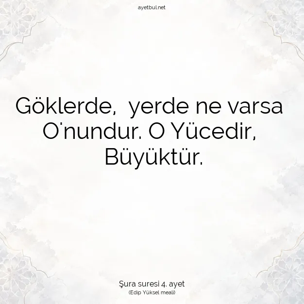 Ayetbul | Kuran Mealleri | Quran | Şura suresi 4. ayet