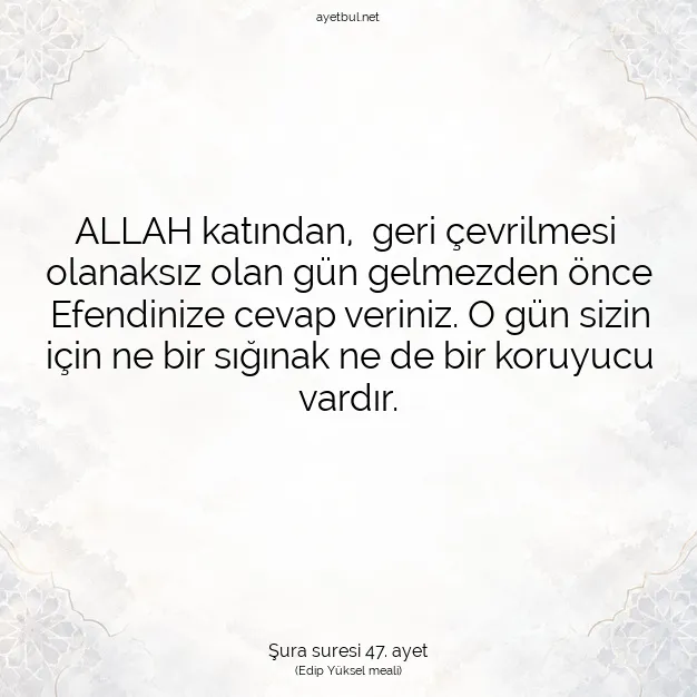 Ayetbul | Kuran Mealleri | Quran | Şura suresi 47. ayet