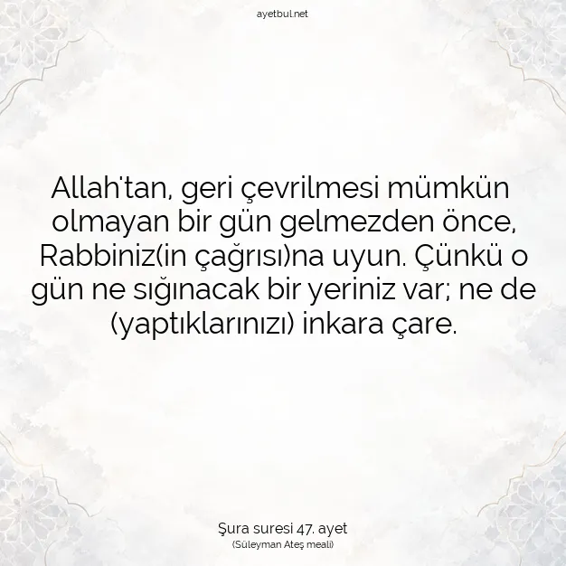 Ayetbul | Kuran Mealleri | Quran | Şura suresi 47. ayet
