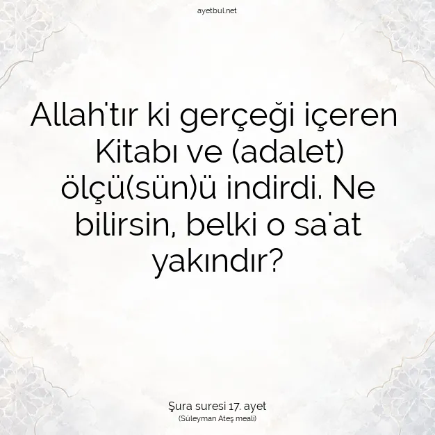 Ayetbul | Kuran Mealleri | Quran | Şura suresi 17. ayet