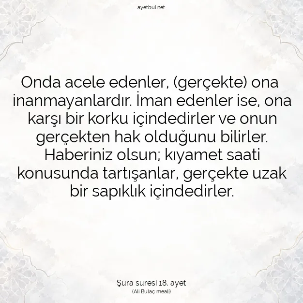 Ayetbul | Kuran Mealleri | Quran | Şura suresi 18. ayet