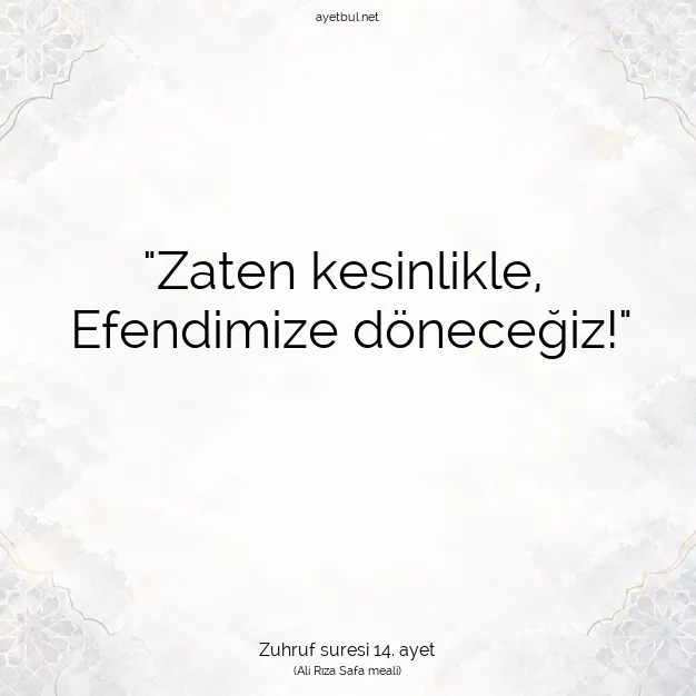 Ayetbul | Kuran Mealleri | Quran | Zuhruf suresi 14. ayet
