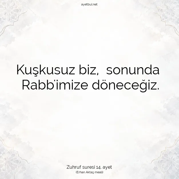 Ayetbul | Kuran Mealleri | Quran | Zuhruf suresi 14. ayet