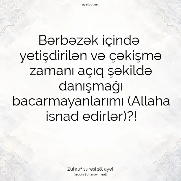Ayetbul | Kuran Mealleri | Quran | Zuhruf suresi 18. ayet