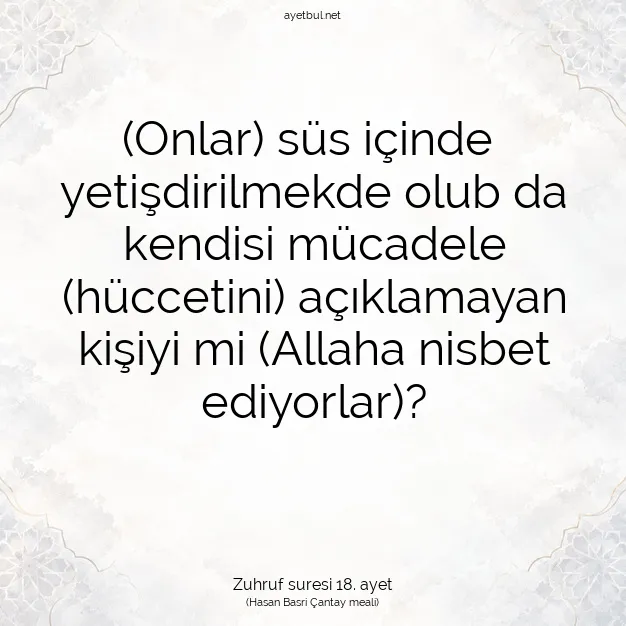 Ayetbul | Kuran Mealleri | Quran | Zuhruf suresi 18. ayet