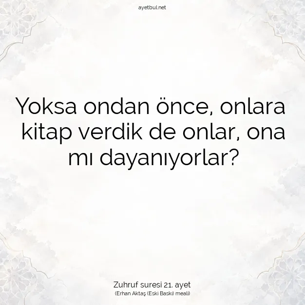 Ayetbul | Kuran Mealleri | Quran | Zuhruf suresi 21. ayet