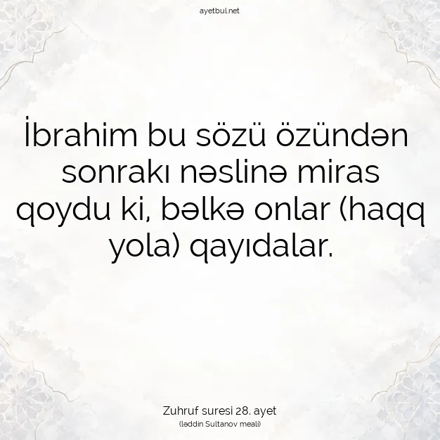 Ayetbul | Kuran Mealleri | Quran | Zuhruf suresi 28. ayet