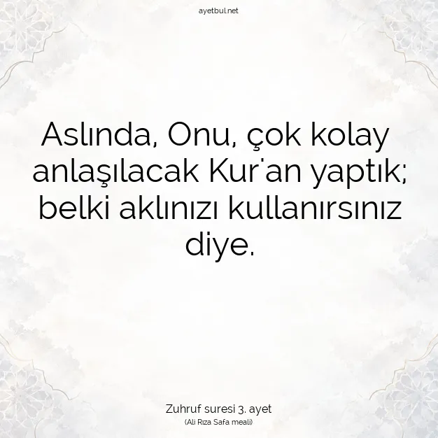 Ayetbul | Kuran Mealleri | Quran | Zuhruf suresi 3. ayet