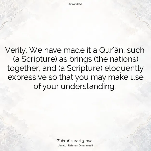Ayetbul | Kuran Mealleri | Quran | Zuhruf suresi 3. ayet