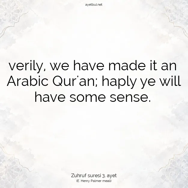 Ayetbul | Kuran Mealleri | Quran | Zuhruf suresi 3. ayet