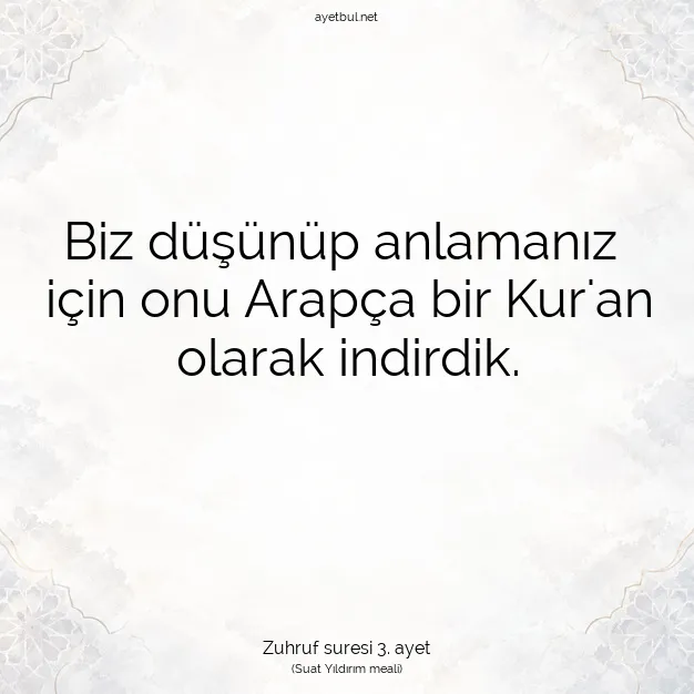 Ayetbul | Kuran Mealleri | Quran | Zuhruf suresi 3. ayet