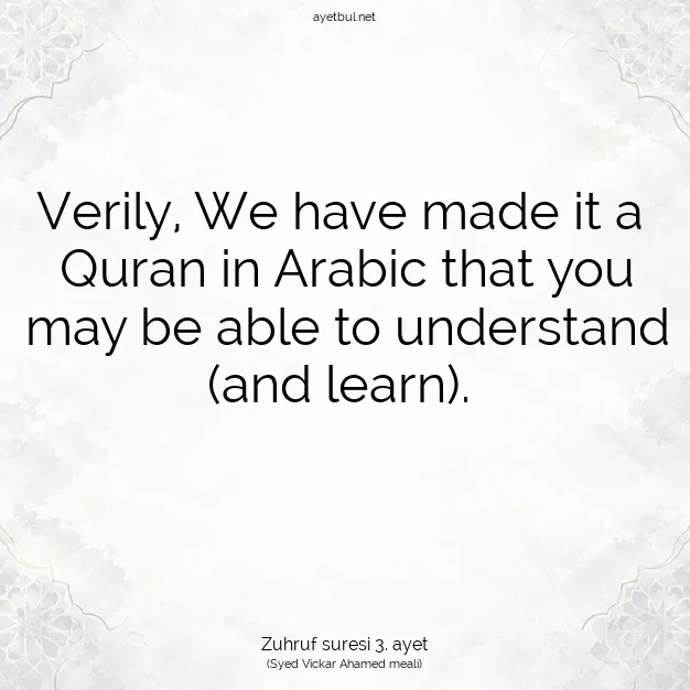 Ayetbul | Kuran Mealleri | Quran | Zuhruf suresi 3. ayet