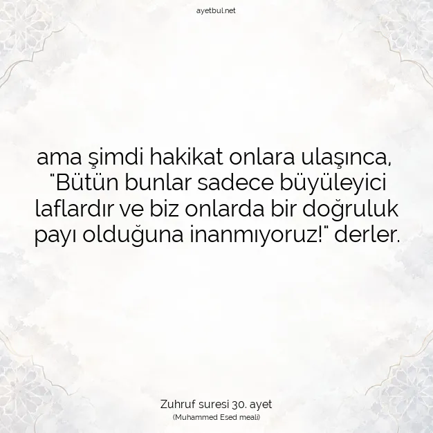 Ayetbul | Kuran Mealleri | Quran | Zuhruf suresi 30. ayet