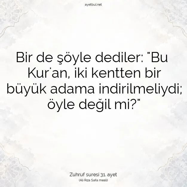 Ayetbul | Kuran Mealleri | Quran | Zuhruf suresi 31. ayet