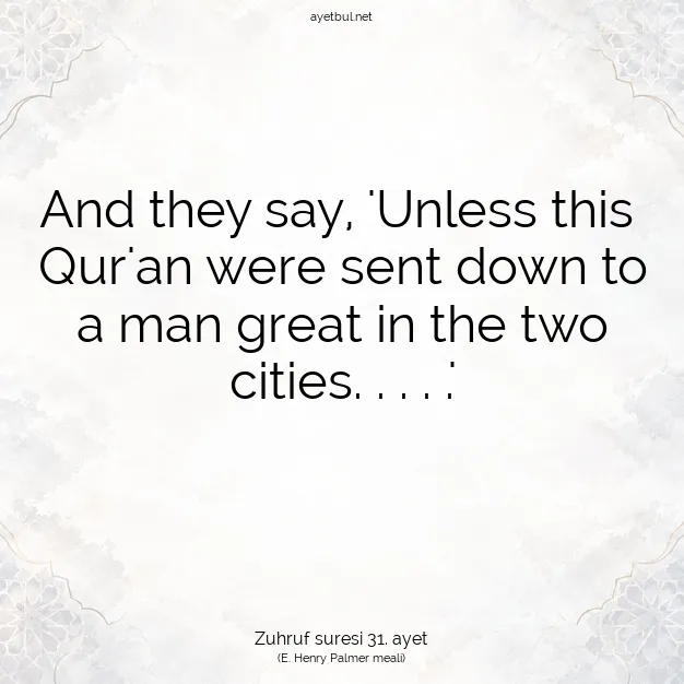 Ayetbul | Kuran Mealleri | Quran | Zuhruf suresi 31. ayet