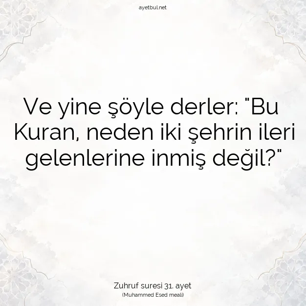 Ayetbul | Kuran Mealleri | Quran | Zuhruf suresi 31. ayet