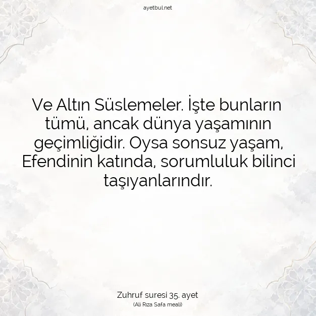 Ayetbul | Kuran Mealleri | Quran | Zuhruf suresi 35. ayet