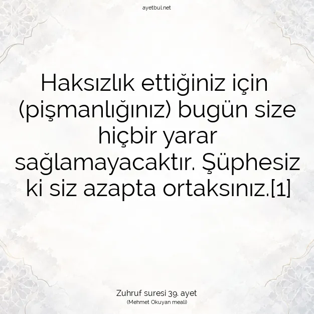 Ayetbul | Kuran Mealleri | Quran | Zuhruf suresi 39. ayet