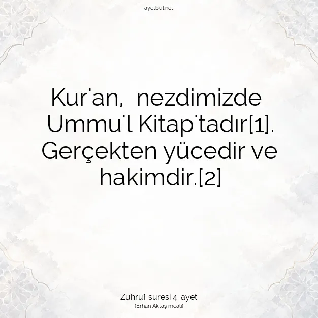 Ayetbul | Kuran Mealleri | Quran | Zuhruf suresi 4. ayet