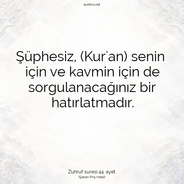 Ayetbul | Kuran Mealleri | Quran | Zuhruf suresi 44. ayet