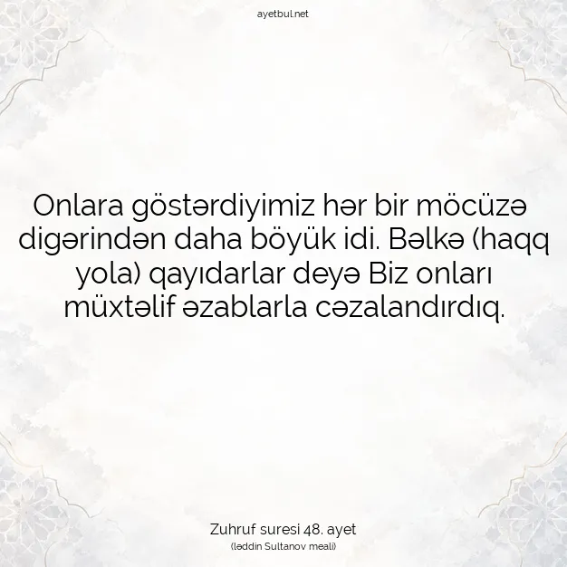 Ayetbul | Kuran Mealleri | Quran | Zuhruf suresi 48. ayet