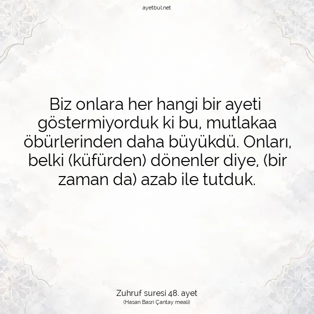 Ayetbul | Kuran Mealleri | Quran | Zuhruf suresi 48. ayet