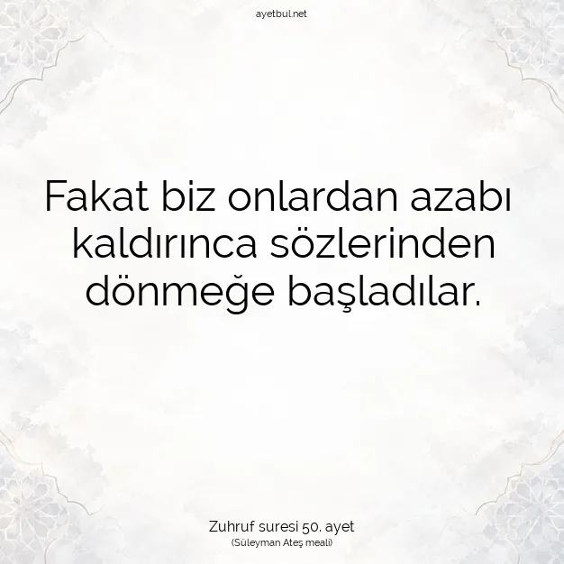 Ayetbul | Kuran Mealleri | Quran | Zuhruf suresi 50. ayet