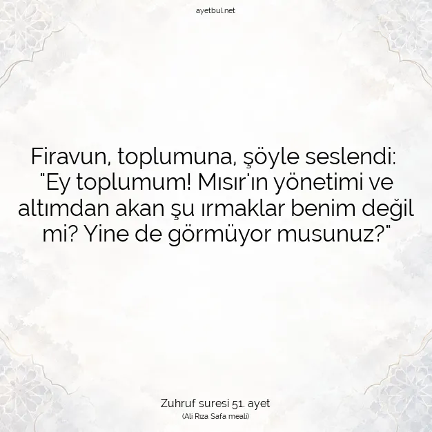 Ayetbul | Kuran Mealleri | Quran | Zuhruf suresi 51. ayet