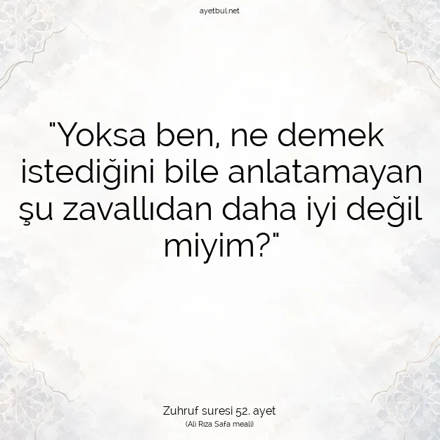 Ayetbul | Kuran Mealleri | Quran | Zuhruf suresi 52. ayet