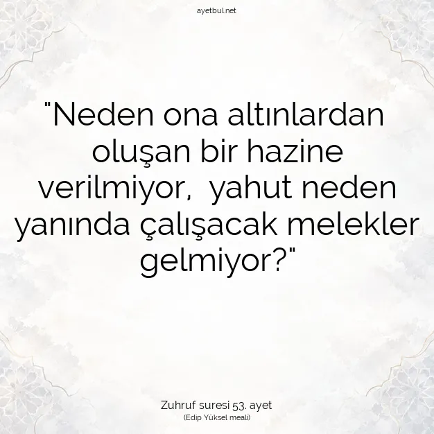Ayetbul | Kuran Mealleri | Quran | Zuhruf suresi 53. ayet