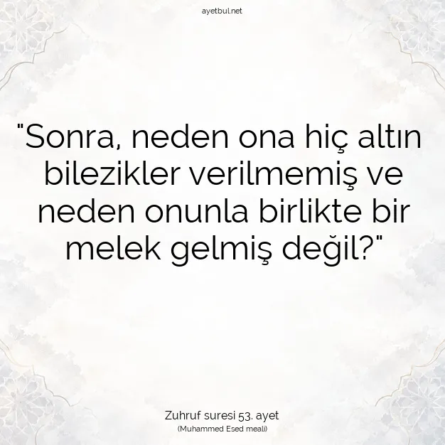 Ayetbul | Kuran Mealleri | Quran | Zuhruf suresi 53. ayet