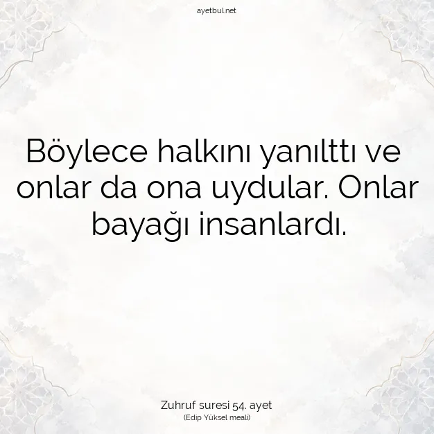 Ayetbul | Kuran Mealleri | Quran | Zuhruf suresi 54. ayet