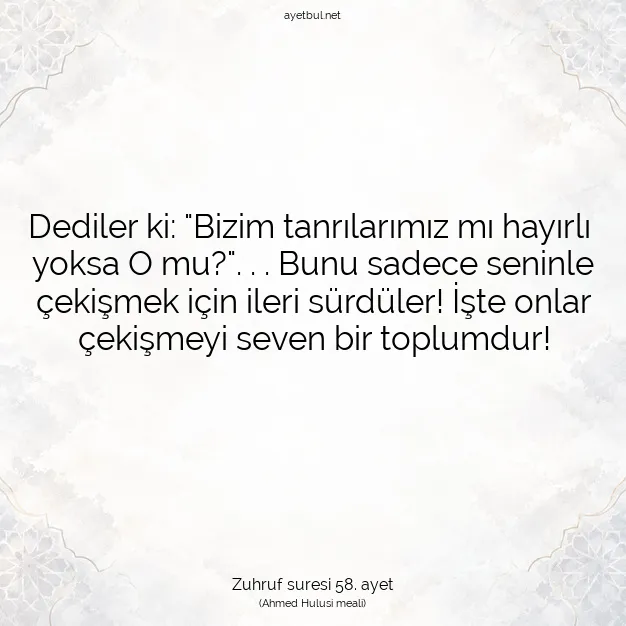 Ayetbul | Kuran Mealleri | Quran | Zuhruf suresi 58. ayet