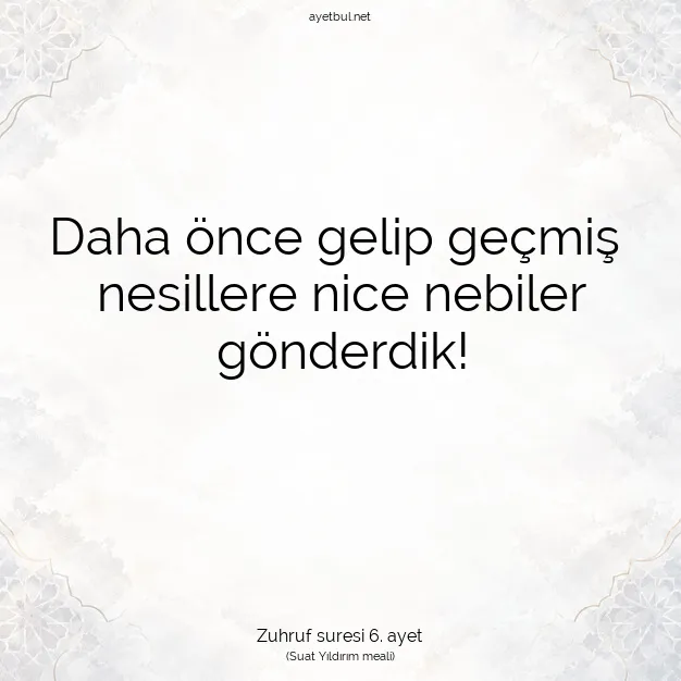 Ayetbul | Kuran Mealleri | Quran | Zuhruf suresi 6. ayet