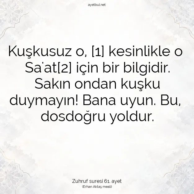 Ayetbul | Kuran Mealleri | Quran | Zuhruf suresi 61. ayet