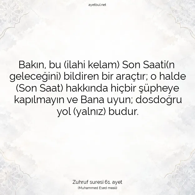 Ayetbul | Kuran Mealleri | Quran | Zuhruf suresi 61. ayet