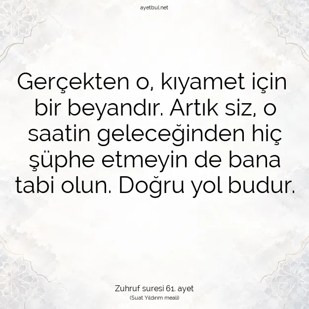 Ayetbul | Kuran Mealleri | Quran | Zuhruf suresi 61. ayet