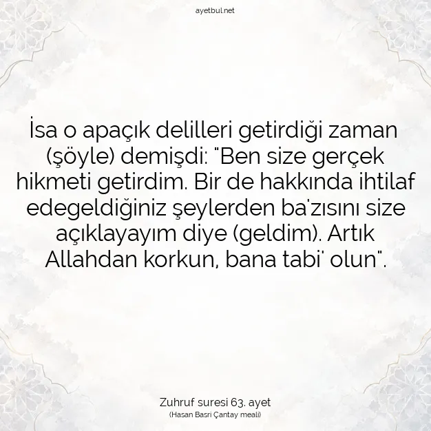 Ayetbul | Kuran Mealleri | Quran | Zuhruf suresi 63. ayet