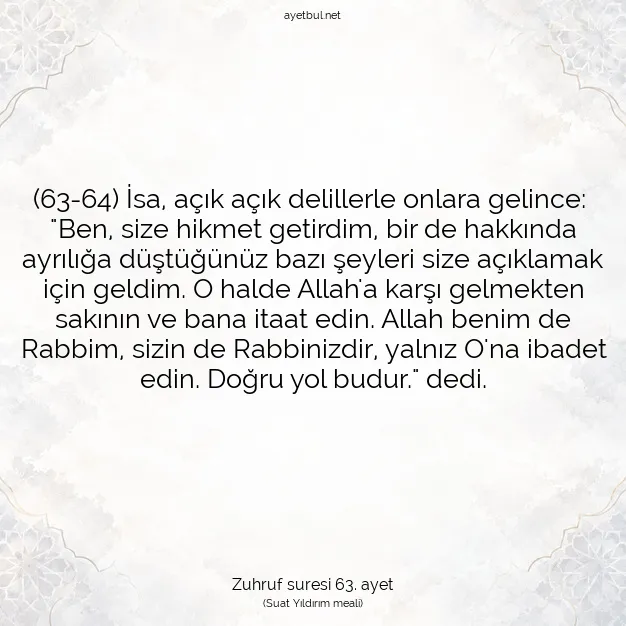 Ayetbul | Kuran Mealleri | Quran | Zuhruf suresi 63. ayet