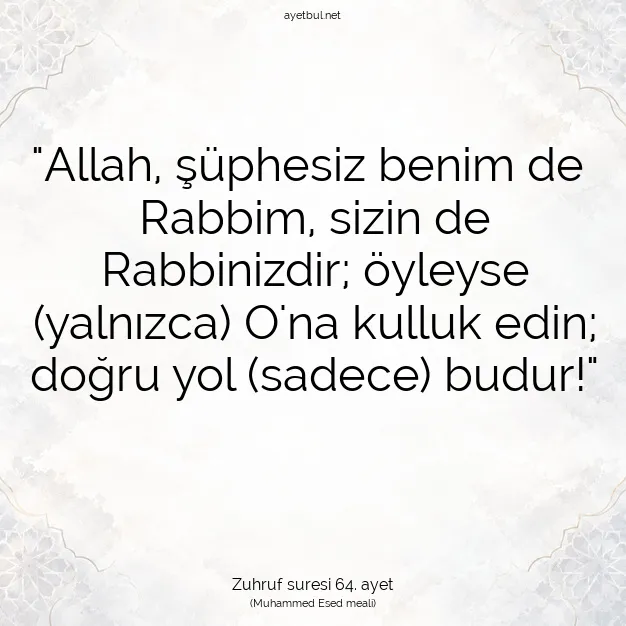 Ayetbul | Kuran Mealleri | Quran | Zuhruf suresi 64. ayet